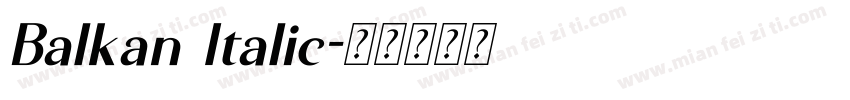 Balkan Italic字体转换